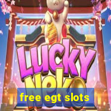 free egt slots