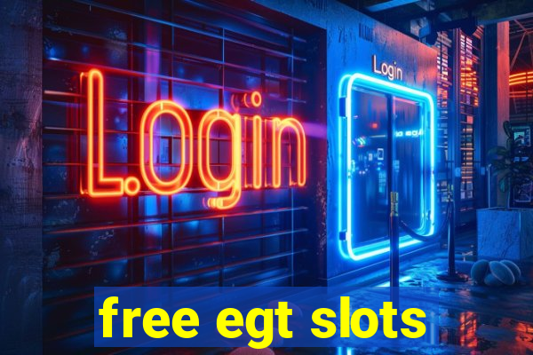 free egt slots