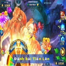 Đánh bài Tiến Lên