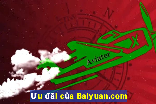 Ưu đãi của Baiyuan.com