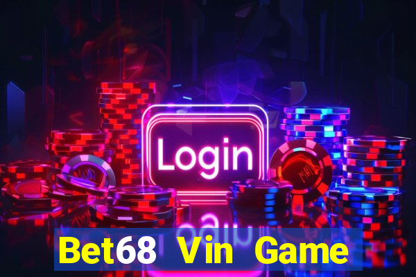 Bet68 Vin Game Bài 3 Cây Đổi Thưởng