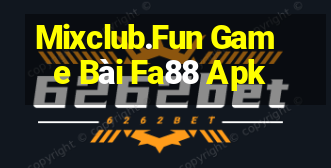 Mixclub.Fun Game Bài Fa88 Apk