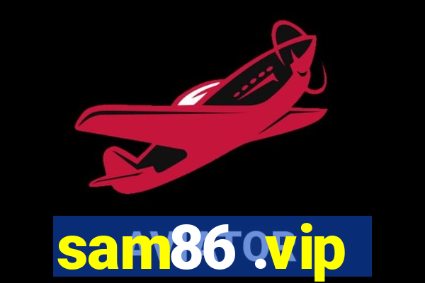 sam86 .vip