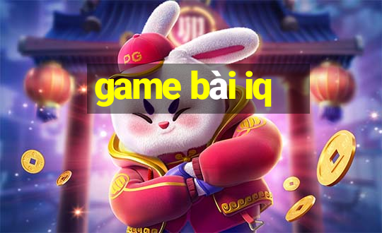 game bài iq