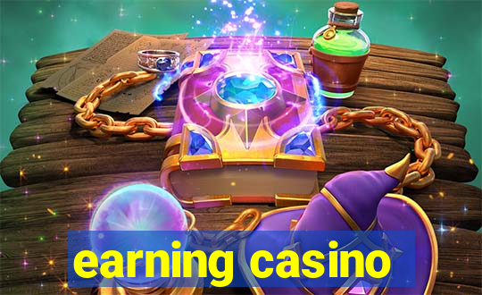 earning casino