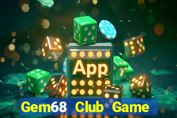 Gem68 Club Game Bài 3 Cây Online