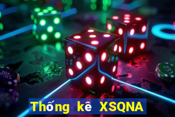 Thống kê XSQNA Thứ 2