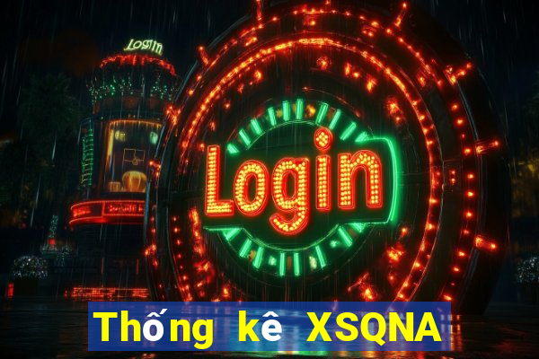 Thống kê XSQNA Thứ 2