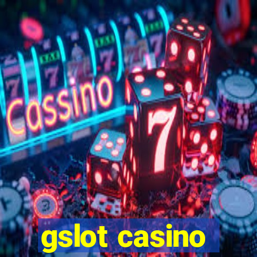 gslot casino