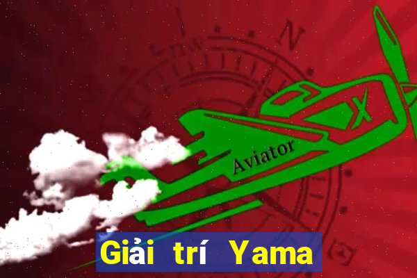 Giải trí Yama ios Tải về