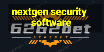 nextgen security software