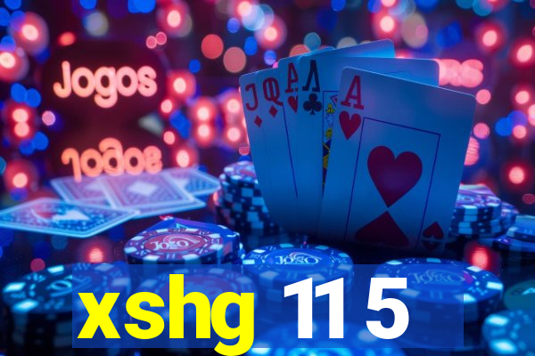 xshg 11 5