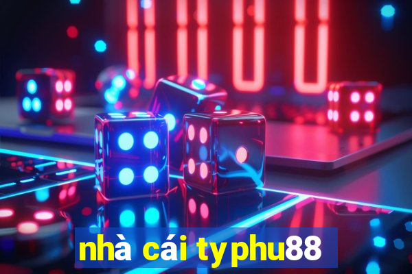 nhà cái typhu88