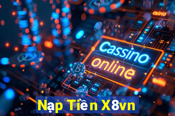 Nạp Tiền X8vn