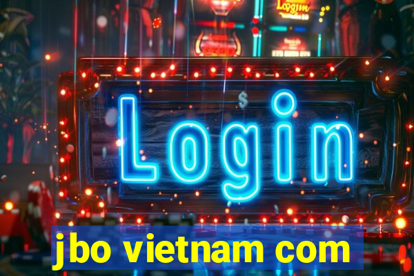 jbo vietnam com