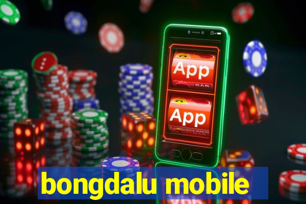 bongdalu mobile