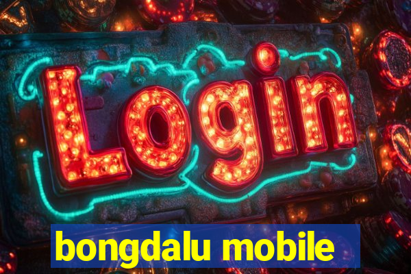 bongdalu mobile