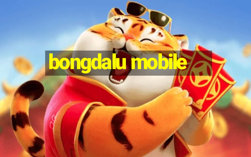 bongdalu mobile