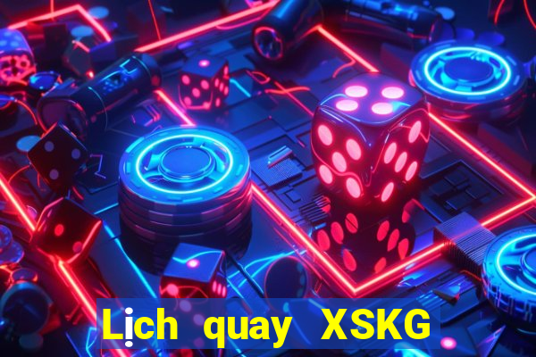 Lịch quay XSKG ngày thứ năm