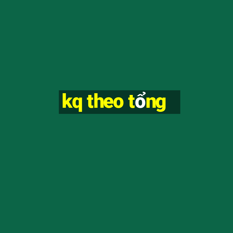 kq theo tổng