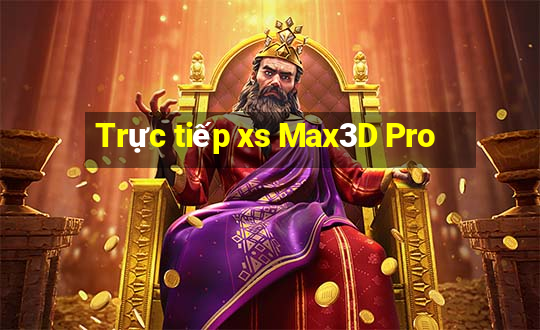 Trực tiếp xs Max3D Pro