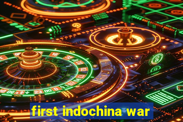 first indochina war