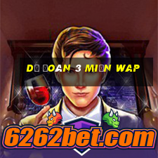 dự đoán 3 miền wap