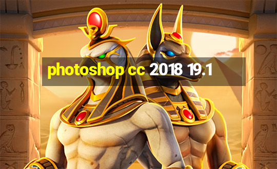 photoshop cc 2018 19.1