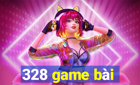 328 game bài