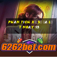 Phân tích Xổ Số Đà Lạt ngày 15