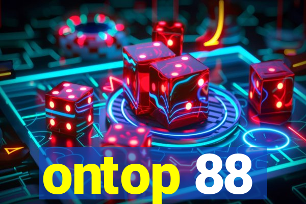 ontop 88