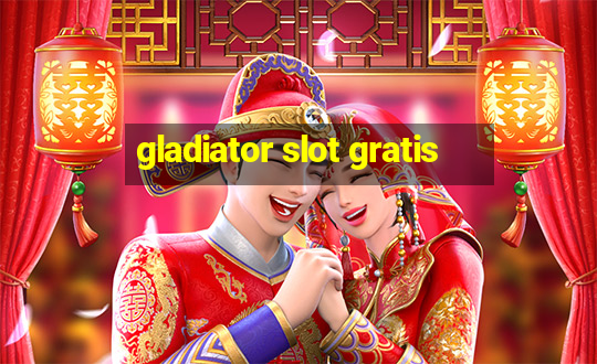 gladiator slot gratis