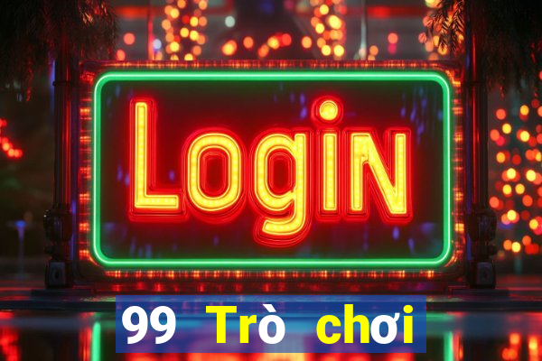 99 Trò chơi giải trí trực tuyến