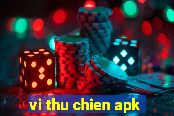 vi thu chien apk