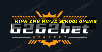 hinh anh ninja school online