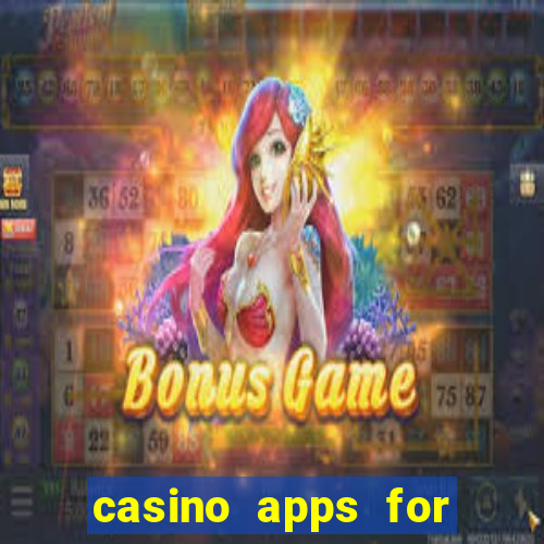 casino apps for real money