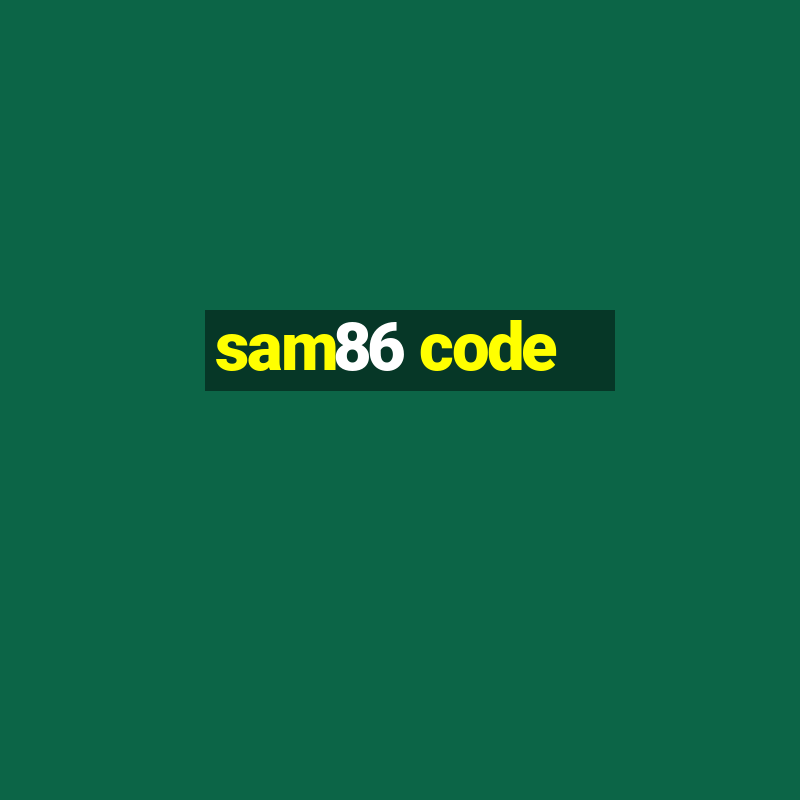 sam86 code