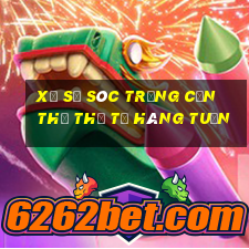 xổ số sóc trăng cần thơ thứ tư hàng tuần