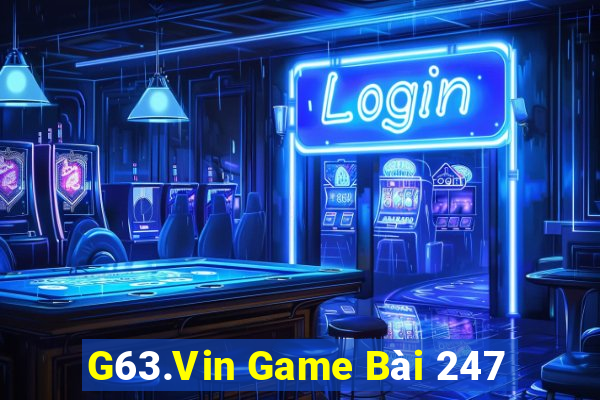 G63.Vin Game Bài 247