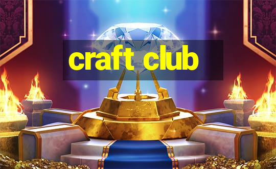 craft club