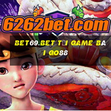 Bet69.Bet Tải Game Bài Go88