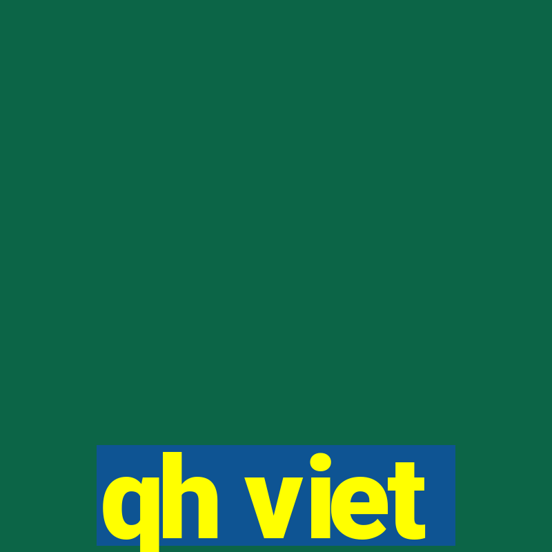 qh viet