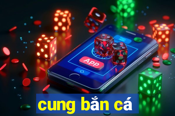 cung bắn cá