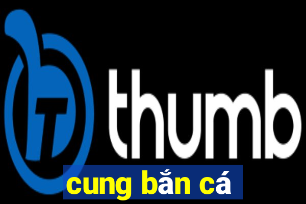 cung bắn cá