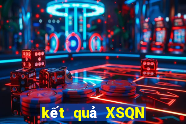 kết quả XSQN ngày 7