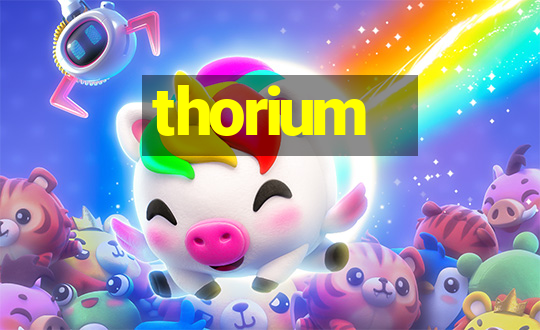 thorium