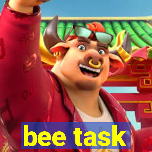 bee task