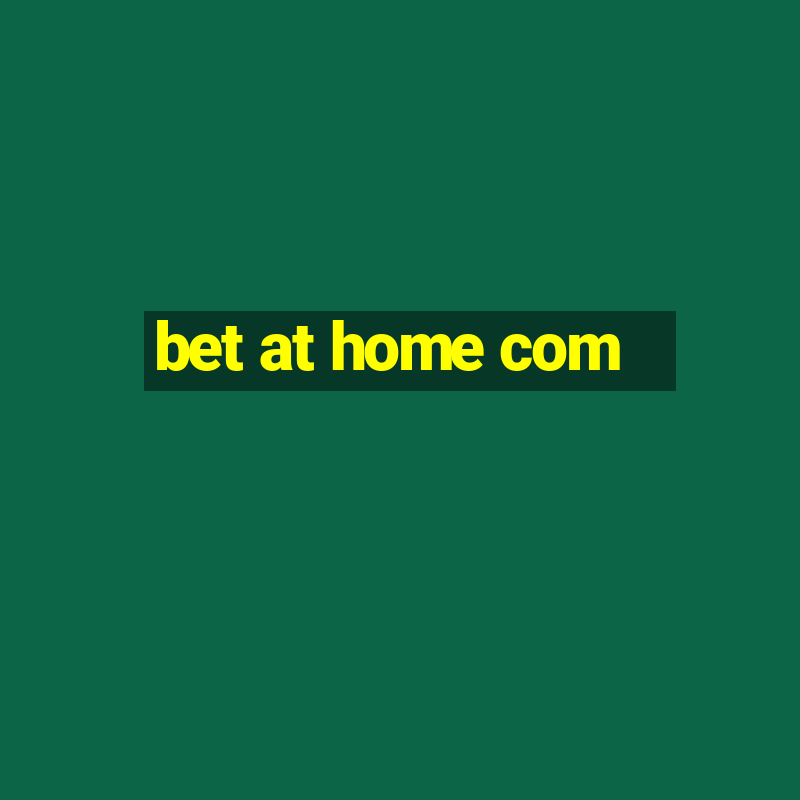 bet at home com