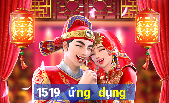 1519 ứng dụng xổ số trực tuyến