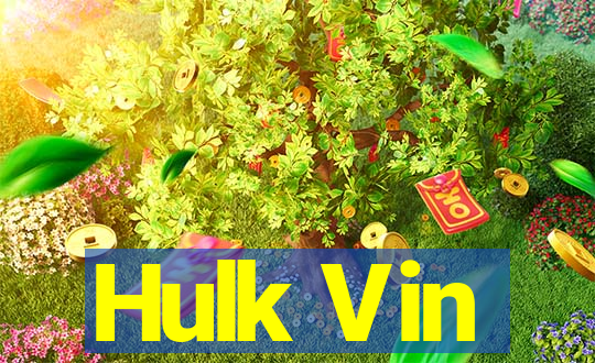 Hulk Vin